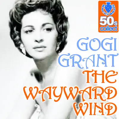 The Wayward Wind (Remastered) - Single - Gogi Grant