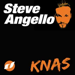 Knas - Single - Steve Angello Knas - Single - Steve Angello