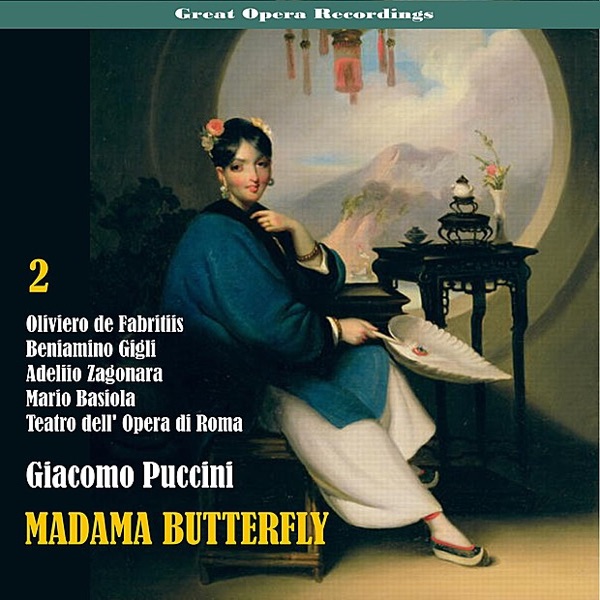 Great Opera Recordings / Giacomo Puccini: Madama Butterfly [1939], Vol. 2
