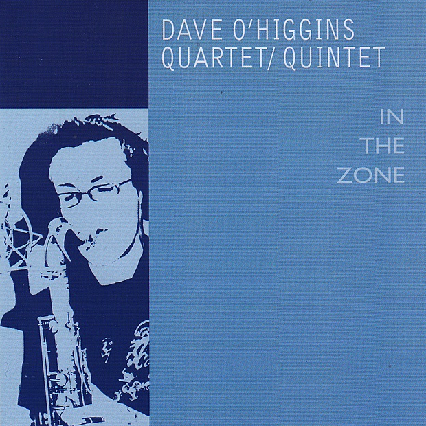 Обложка альбома «In the Zone» — Dave O'Higgins