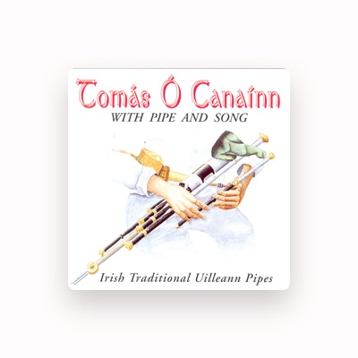 Listen to Tomas O'Canainn, watch music videos, read bio, see tour dates & more!