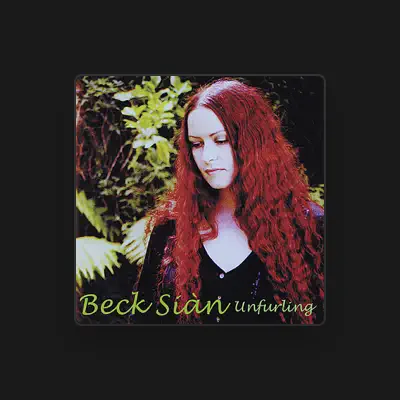 Listen to Beck Sian, watch music videos, read bio, see tour dates & more!