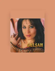 Listen to Gülşah, watch music videos, read bio, see tour dates & more!