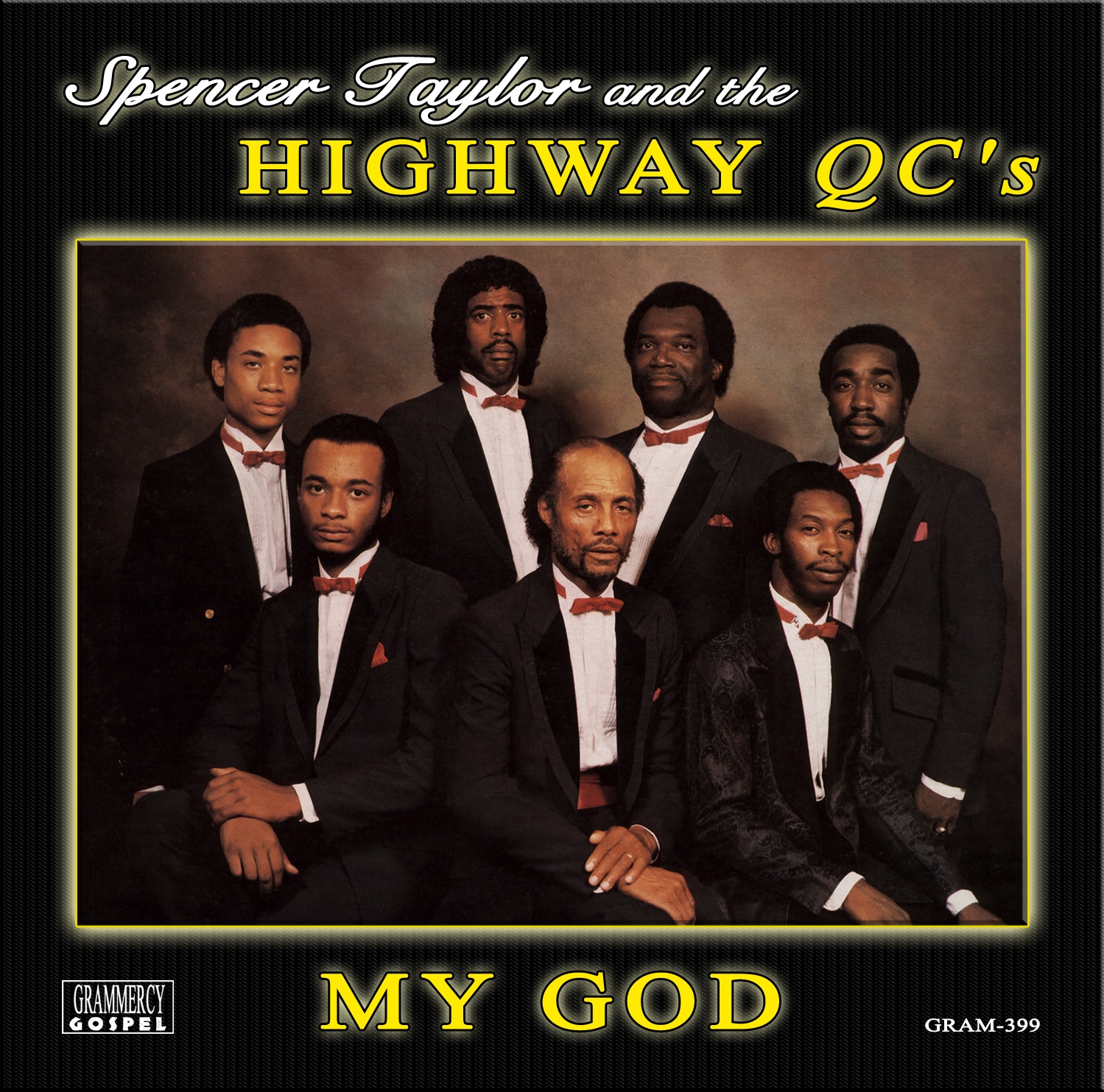 My God by Spencer Taylor & The Highway QC's, Spencer Taylor, The Highway Q.C.'s, Spencer Taylor, Jr., Joseph Britt, Garfield Jackson, Stanley Richardson, Taji Shahid, Mr. Willie, Michael Lee, Ricky Lewis, Rev. Haran Griffin & Melvin Couch album cover