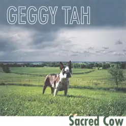 Sacred Cow - Geggy Tah