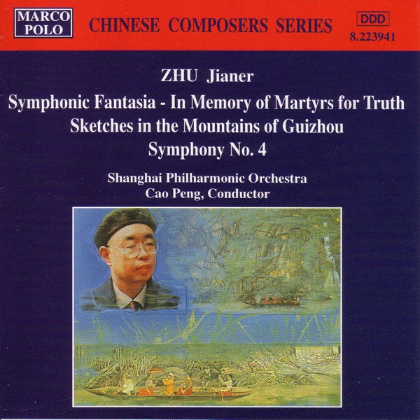 Zhu: Symphonic Fantasia & Symphony No. 4