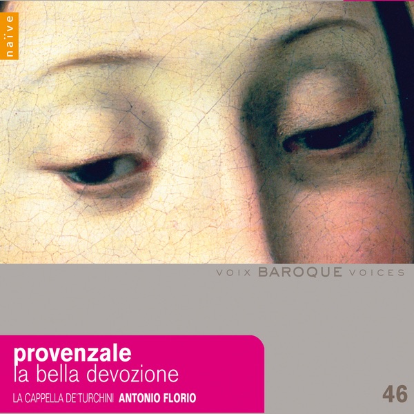Обложка альбома «Provenzale: La bella devozione» — Antonio Florio & Capella de'turchini
