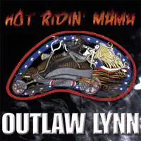 Hot Ridin' Mama (Motorcycle Version) — Outlaw Lynn