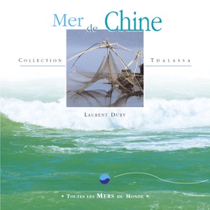 Toutes les mers du monde : Mer de Chine