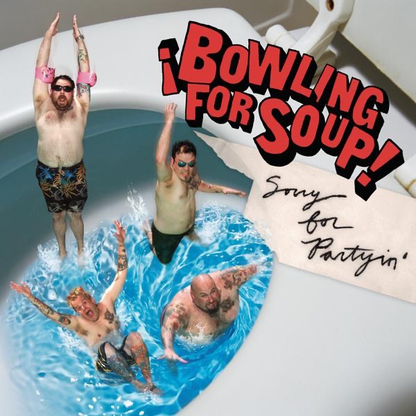 Sorry for Partyin' by Bowling for Soup album cover