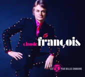 Les 50 plus belles chansons de Claude François