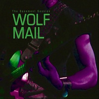 Wolf Mail - Need Your Love