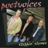 Poet Voices - Steppin' Stones