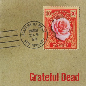 Dick's Picks Vol. 30: 3/25/72 & 3/28/72 (Academy of Music, New York, NY)