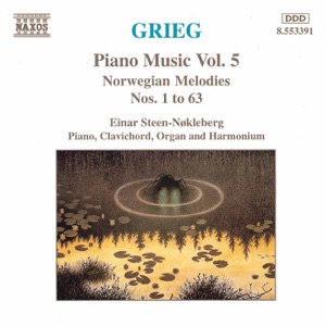 Grieg: Norwegian Melodies Nos. 1 - 63
