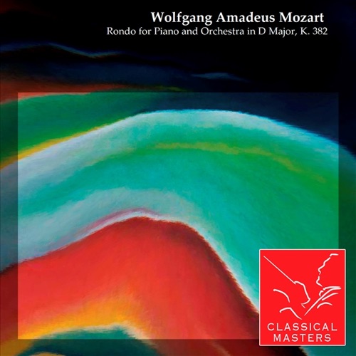 Mozart: Rondo for Piano and Orchestra In D Major, K. 382