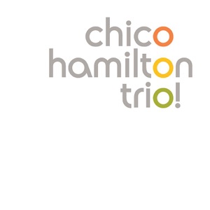 Chico Hamilton Trio! - Live@Artpark