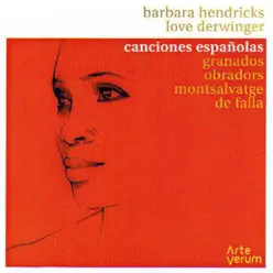 Canciones Españolas - Barbara Hendricks Canciones Españolas - Barbara Hendricks