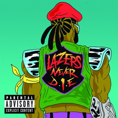 Lazers Never Die - EP - Major Lazer