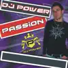 DJ Power - Passion (Dance Folk Edit)