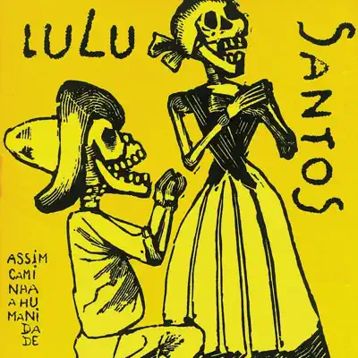 Assim Caminha a Humanidade - Lulu Santos Assim Caminha a Humanidade - Lulu Santos