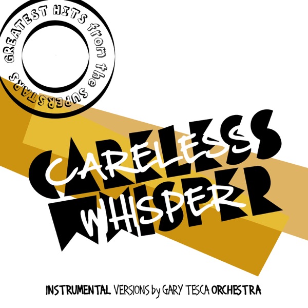 Greatest Hits from the Superstars! (Careless Whisper)