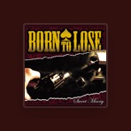 Born to Lose