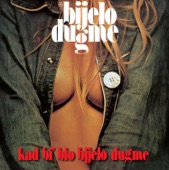 Bijelo Dugme - Kad Bi' Bio Bijelo Dugme