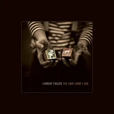 Listen to Lindsay Fuller, watch music videos, read bio, see tour dates & more!