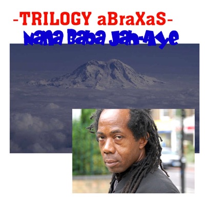 -TRILOGY aBraXaS-
