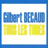 Tous les tubes : Gilbert Bécaud