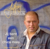 Jij Bent Een Chica Mala - Single
