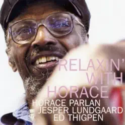 Relaxin' With Horace - Horace Parlan Relaxin' With Horace - Horace Parlan