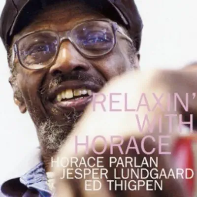 Relaxin' With Horace - Horace Parlan Relaxin' With Horace - Horace Parlan