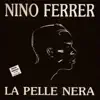 La pelle nera (Radio Version)