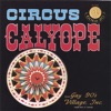 Circus Calliope, 2006