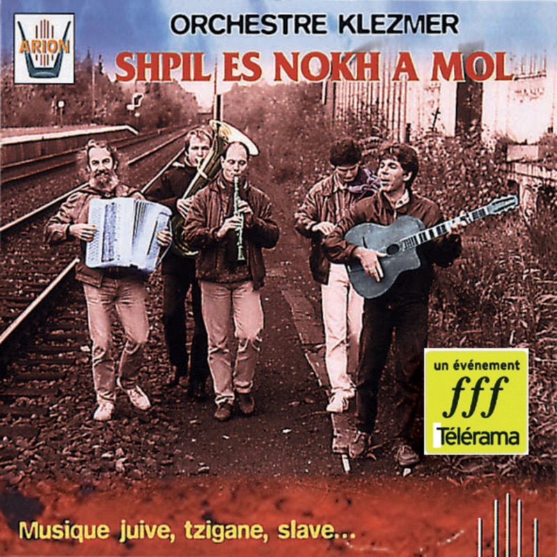 Shpil es nokh a mol, vol. 2 : Musique juive, tsigane, slave... (feat. Orchestre Klezmer)