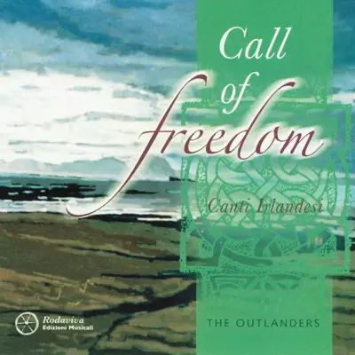 Call of Freedom (Canti Irlandesi) - The Outlanders