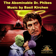 The Abominable Dr. Phibes (Soundtrack from the Motion Picture) - Basil Kirchen
