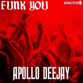 Funk You (Original Mix) Apollo Deejay