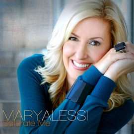 Saturate Me Mary Alessi