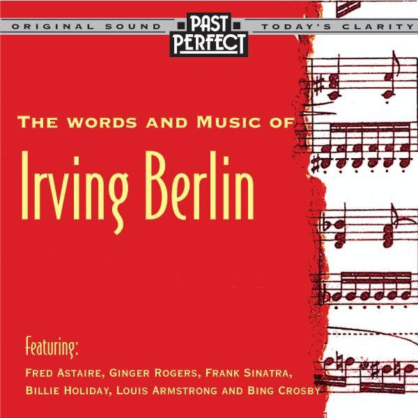 The Words & Music of Irving Berlin