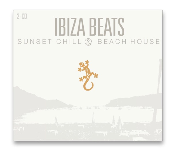 Ibiza Beats - Sunset Chill & Beach House