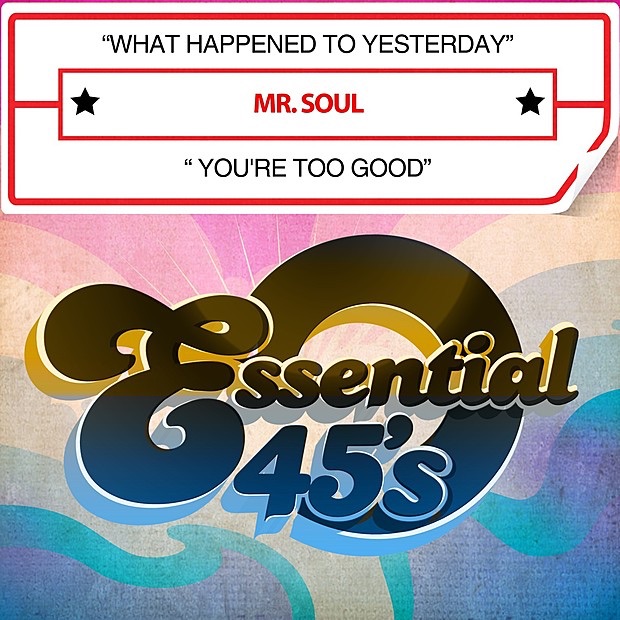 What Happened To Yesterday / You're Too Good (Digital 45) - Single