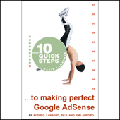 10 Quick Steps to Making Perfect Google AdSense - Audri and Jim Lanford Cover Art