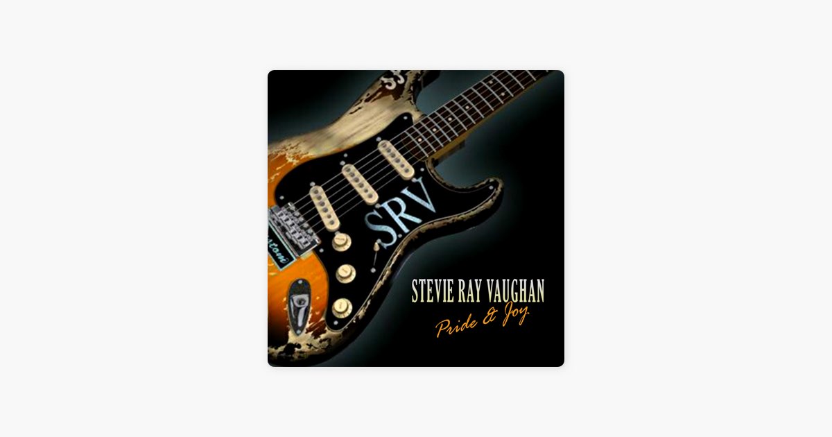 Pride & Joy - スティーヴィー・レイ・ヴォーンのアルバム - Apple Music