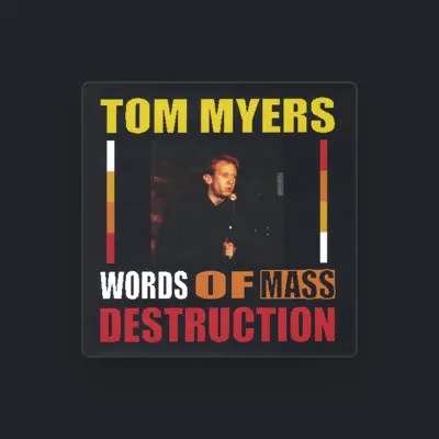 Listen to Tom Myers, watch music videos, read bio, see tour dates & more!