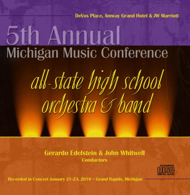 Michigan Music Conference 2010 All State High School Orchestra & Band (Live)