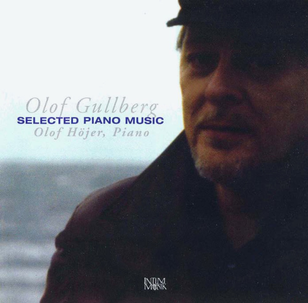 Обложка альбома «Olof Gullberg Selected Piano Music» — Olof Hojer