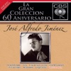 La Gran Coleccion del 60 Aniversario CBS - José Alfredo Jimenez